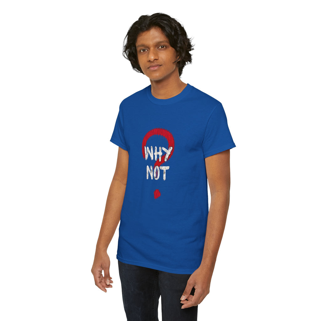 Why Not? Question Mark Graphic Tee — Bold Red & White Motivational T-Shirt