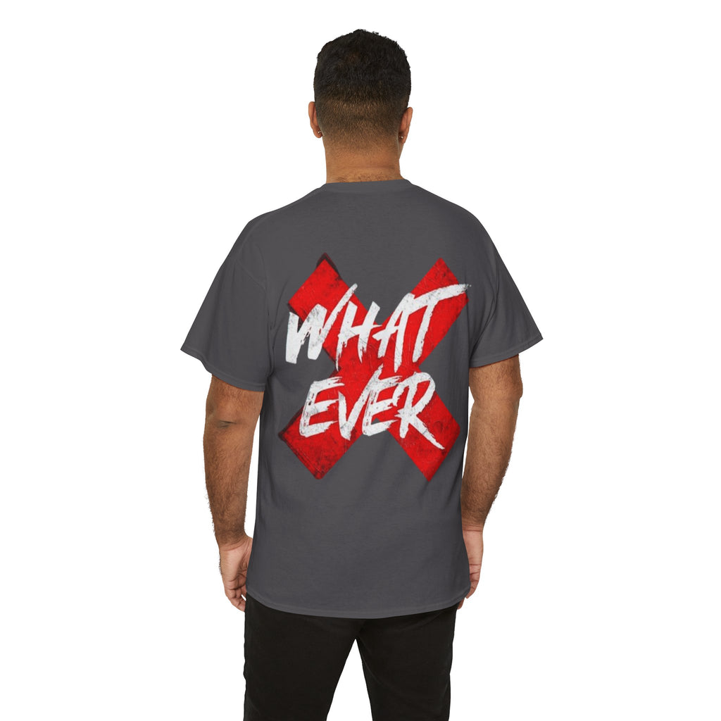 “Whatever” White Tee — Bold Red X Graphic Cotton T-Shirt