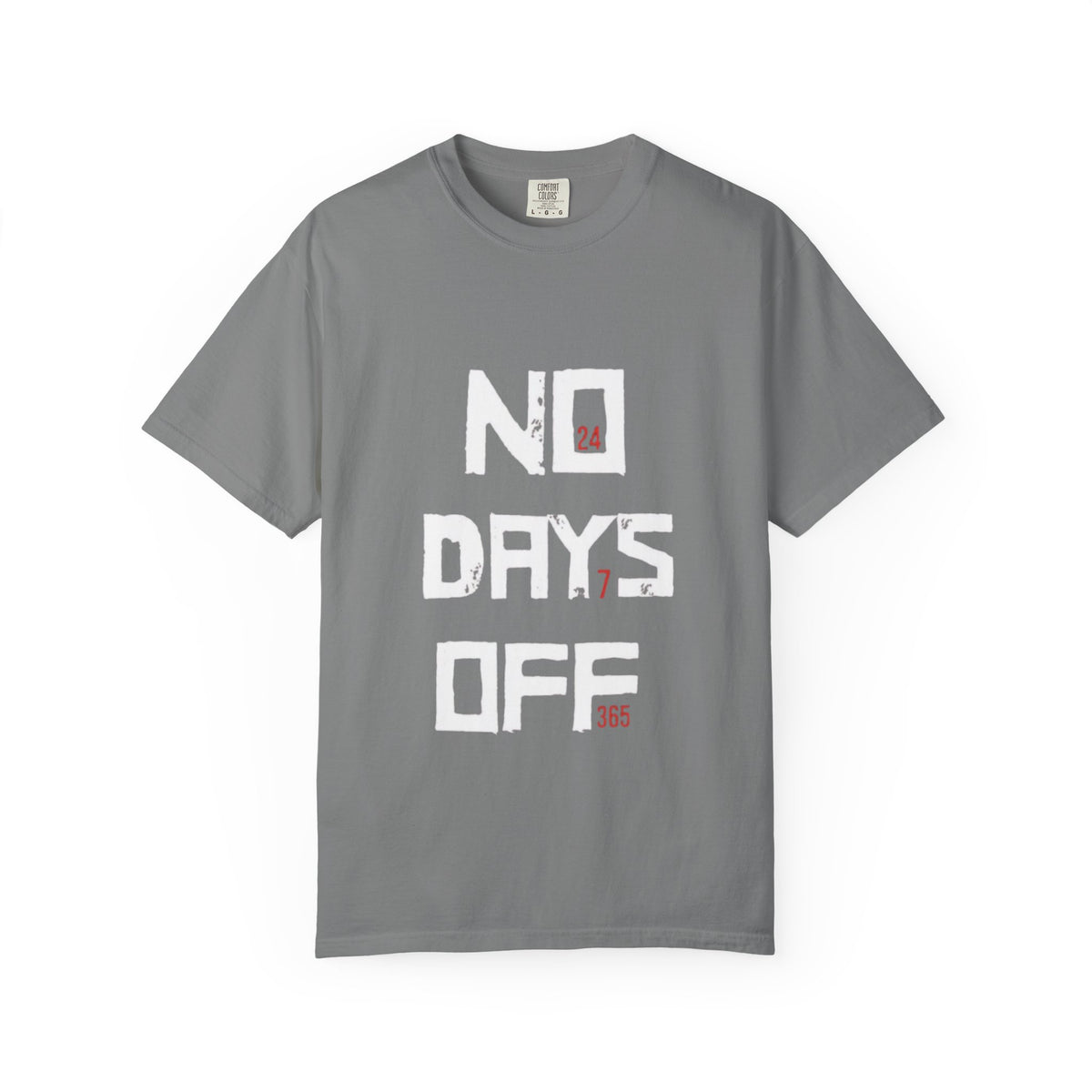 No Days Off T-Shirt — Motivational Gym Workout Tee