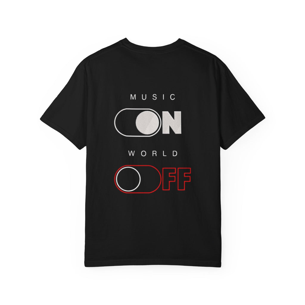 Music On, World Off T-Shirt