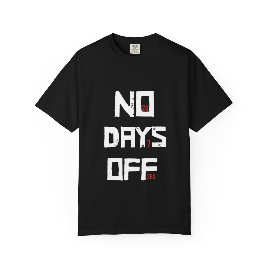 No Days Off T-Shirt — Motivational Gym Workout Tee