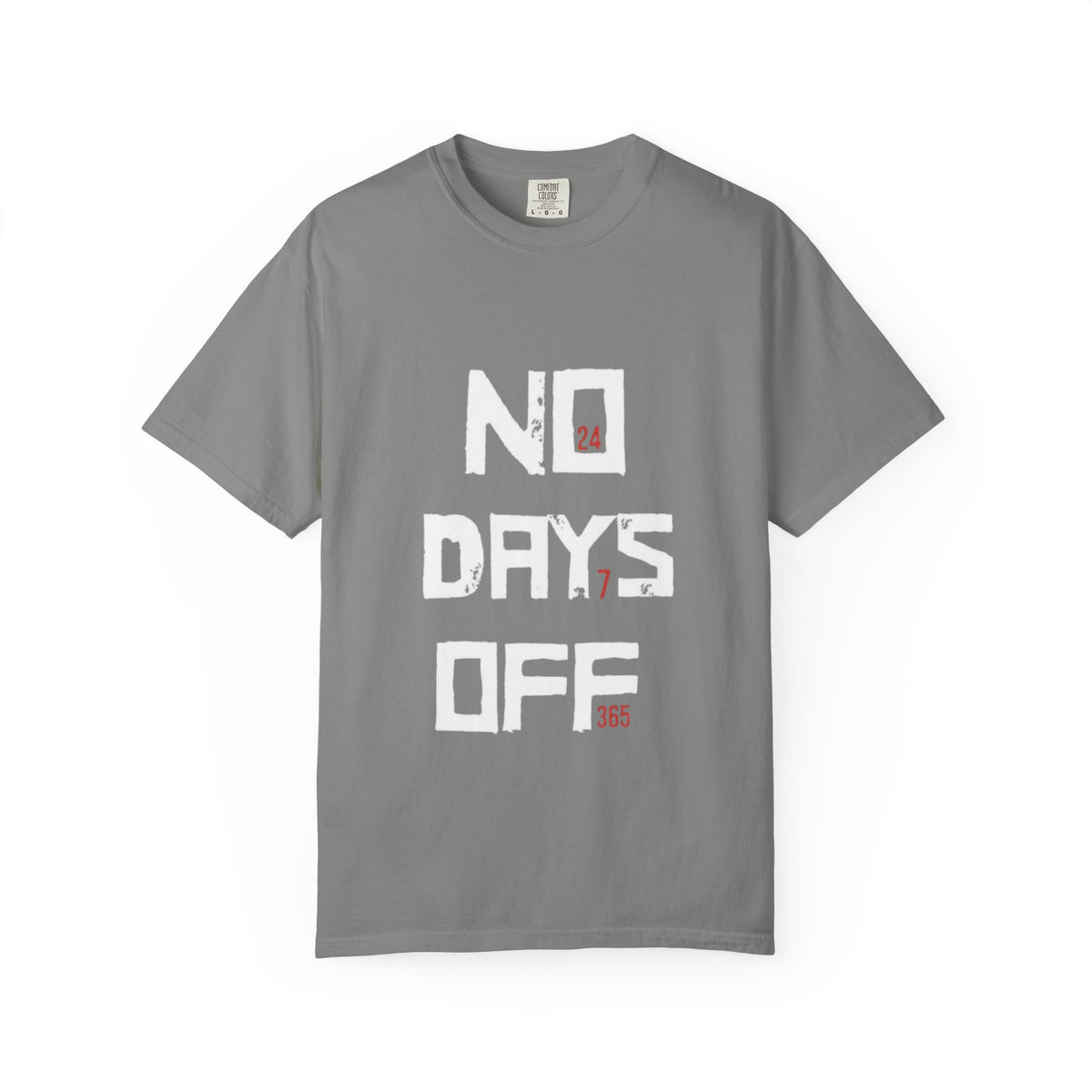 No Days Off T-Shirt — Motivational Gym Workout Tee
