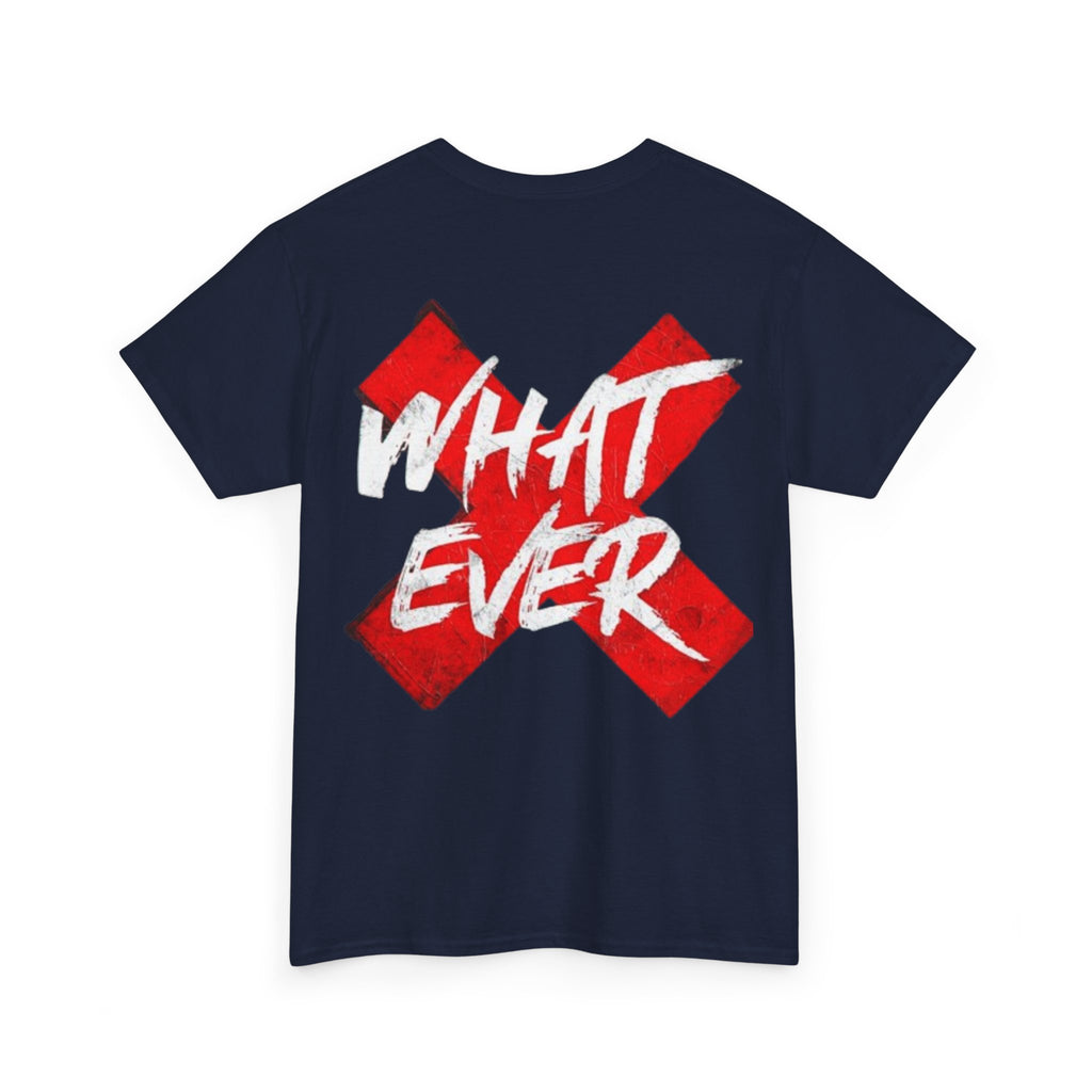 “Whatever” White Tee — Bold Red X Graphic Cotton T-Shirt