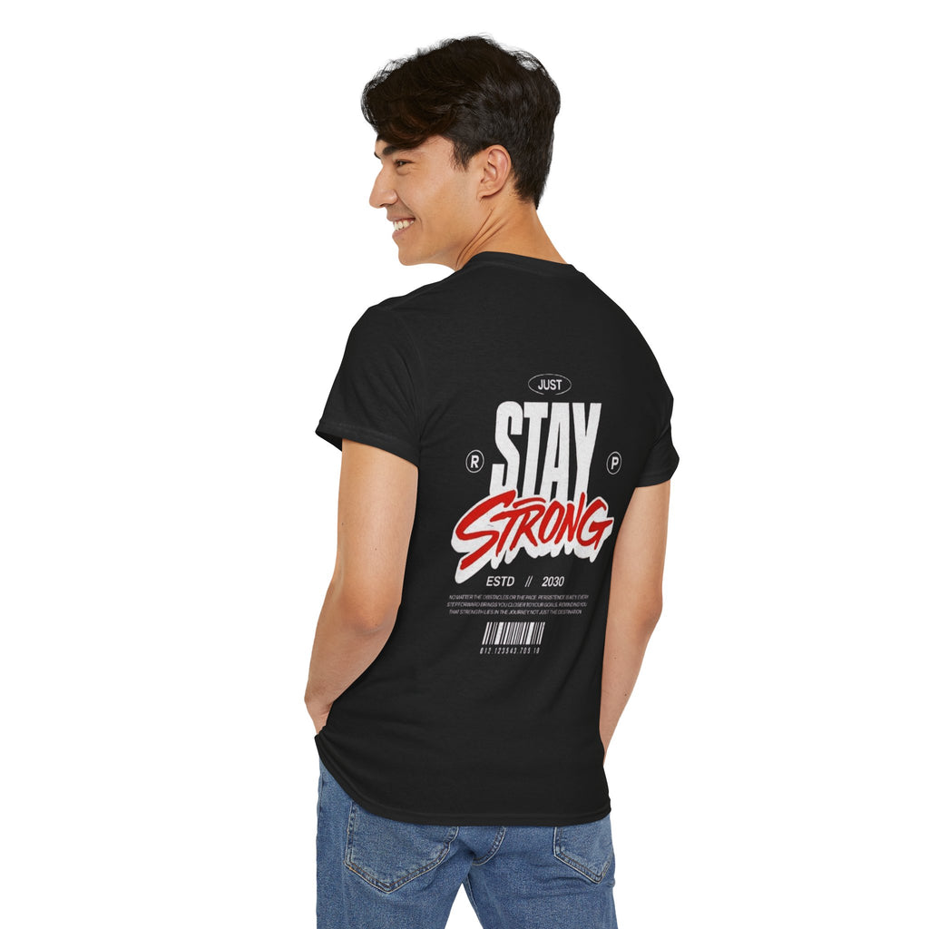 Stay Strong Graphic Tee — Motivational Back-Print T-Shirt