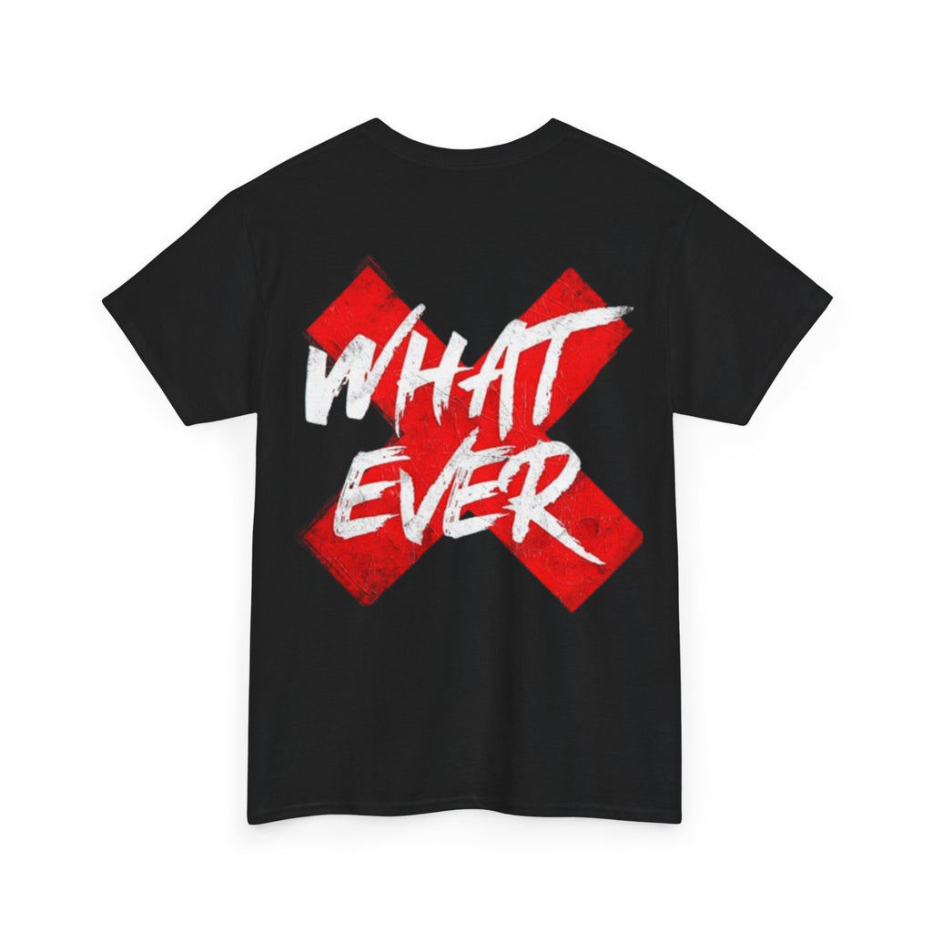 “Whatever” White Tee — Bold Red X Graphic Cotton T-Shirt