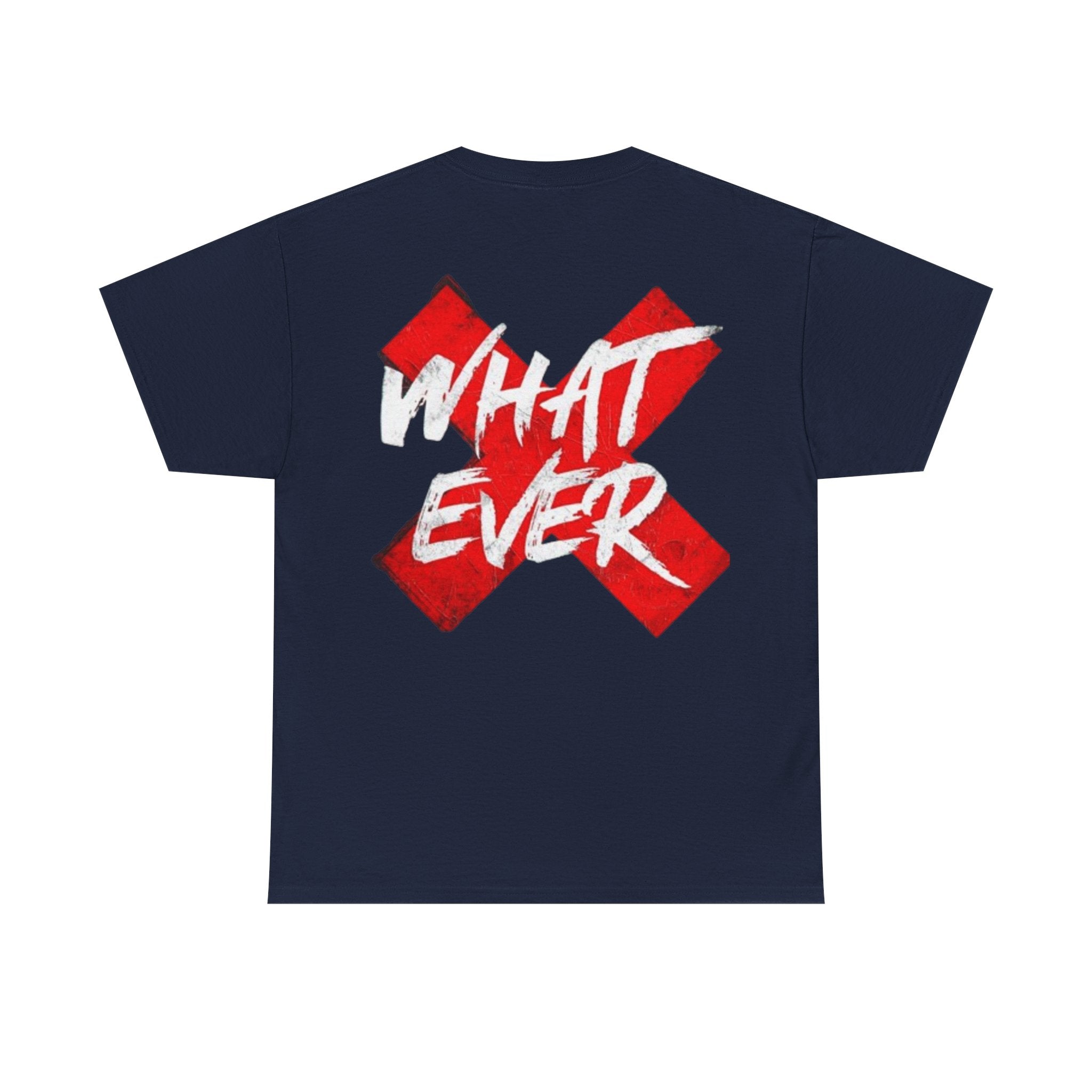 “Whatever” White Tee — Bold Red X Graphic Cotton T-Shirt