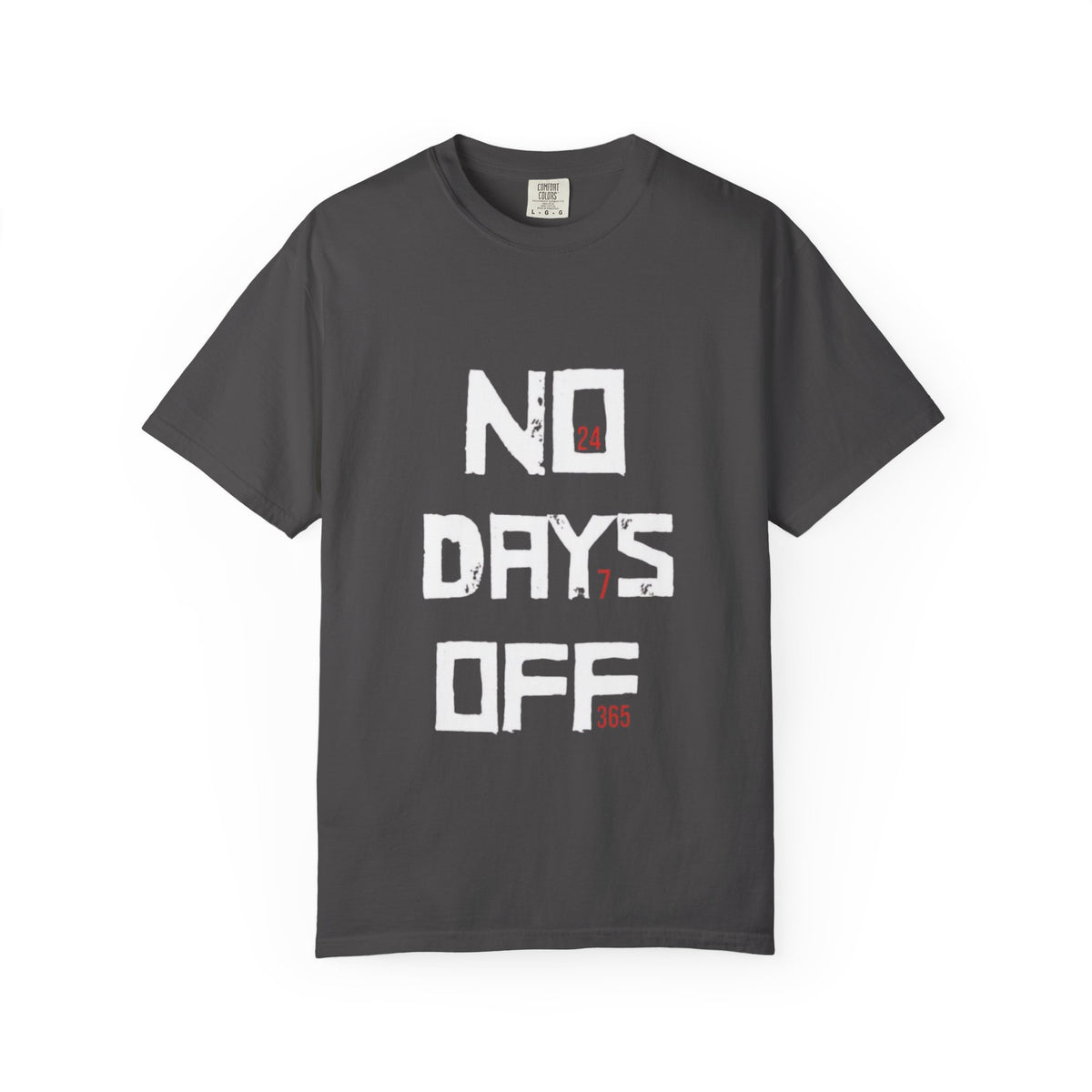 No Days Off T-Shirt — Motivational Gym Workout Tee
