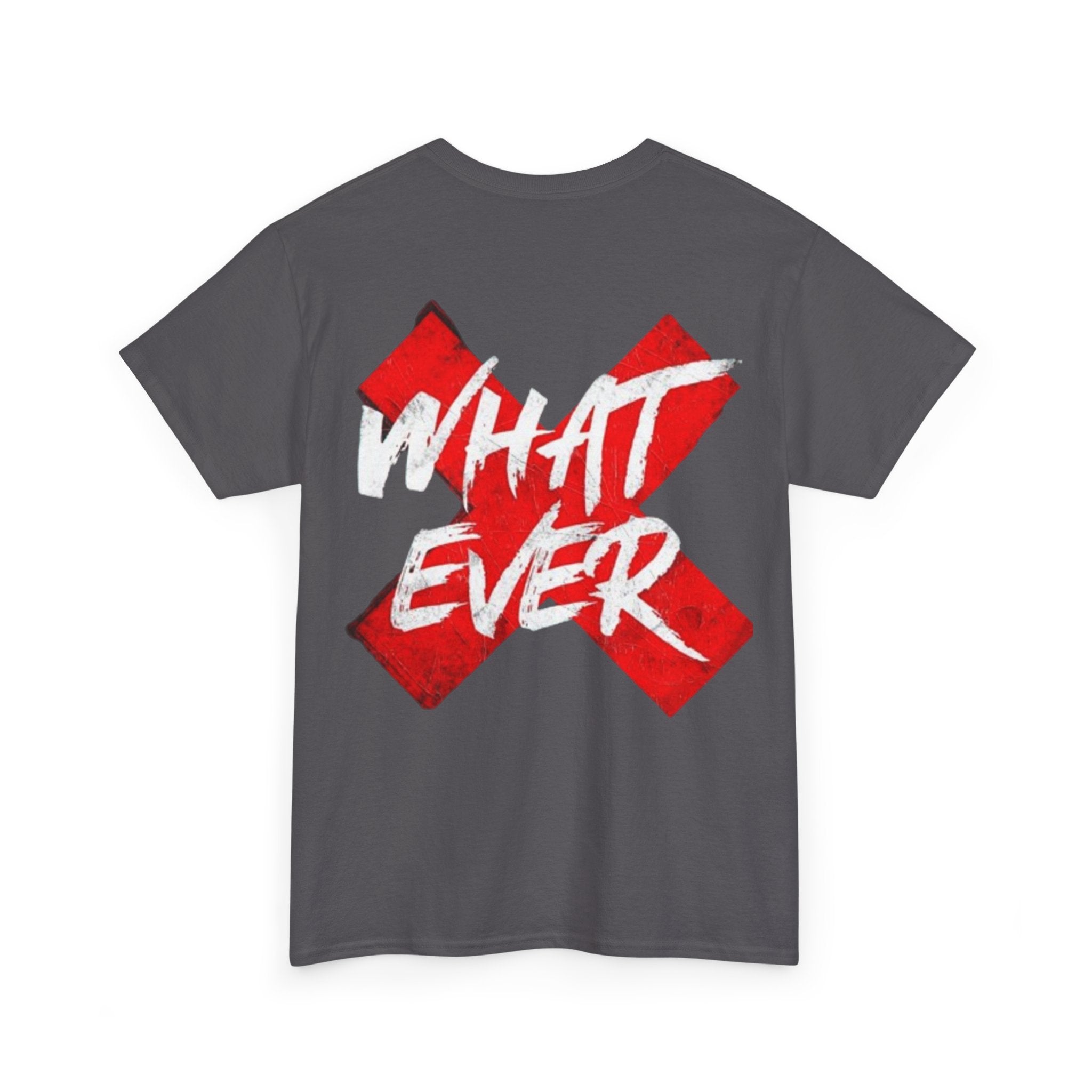 “Whatever” White Tee — Bold Red X Graphic Cotton T-Shirt