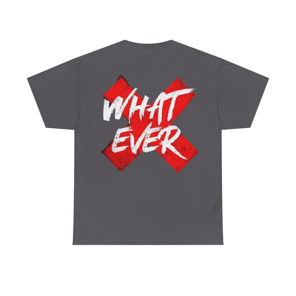 “Whatever” White Tee — Bold Red X Graphic Cotton T-Shirt
