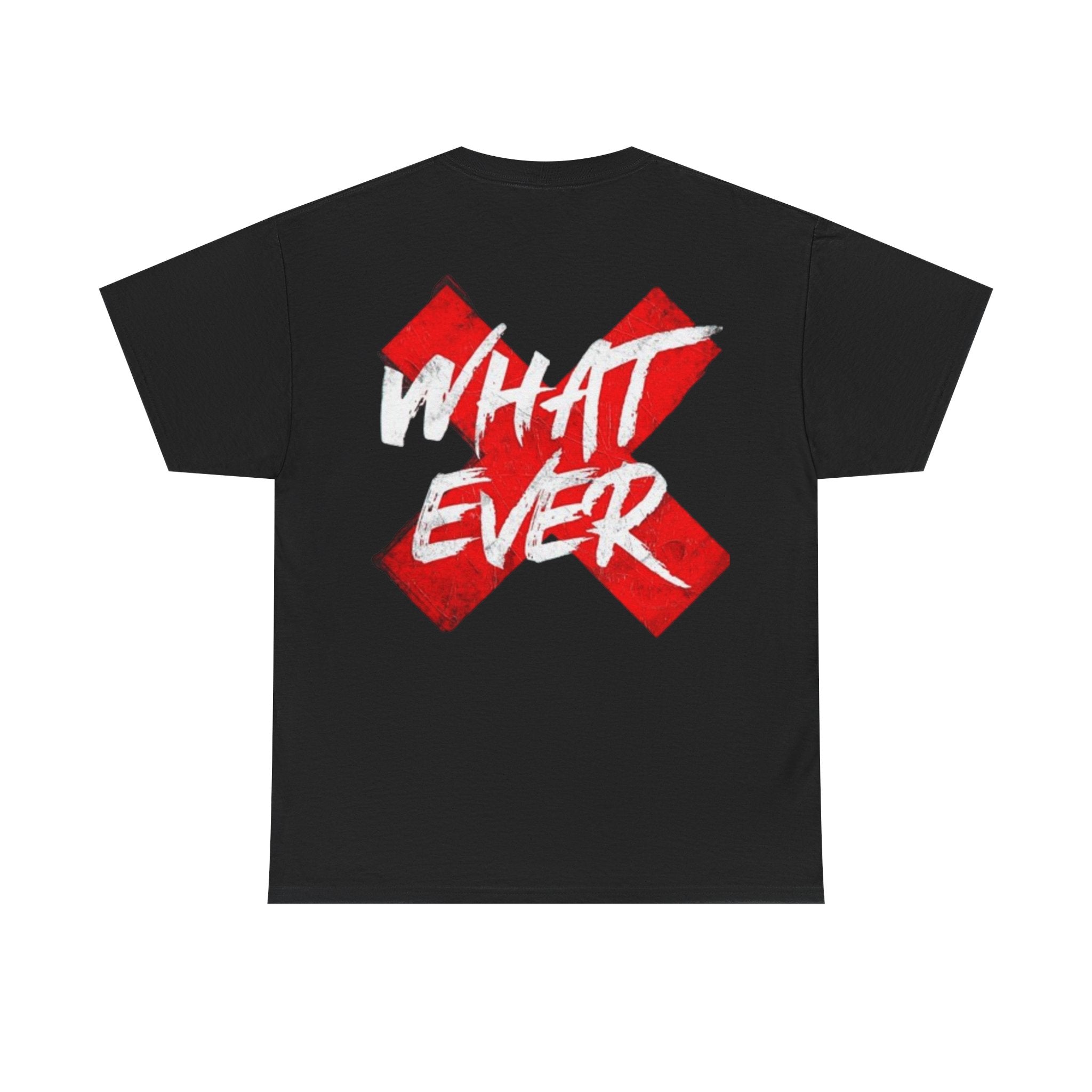 “Whatever” White Tee — Bold Red X Graphic Cotton T-Shirt